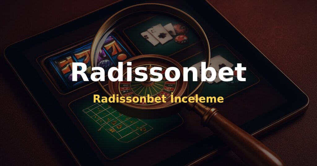 Radissonbet İnceleme - Radissonbet